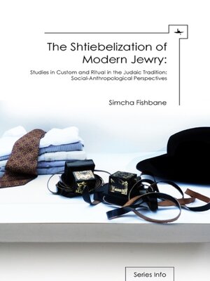 cover image of The Shtiebelization of Modern Jewry